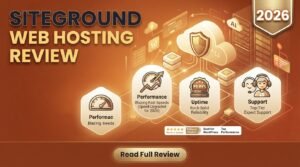 SiteGround Web Hosting Review 2026